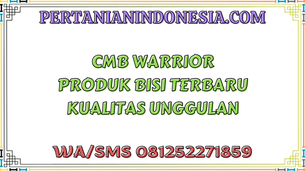 CMB Warrior Produk Bisi Terbaru Kualitas Unggulan